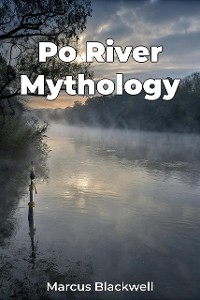 Cover Po River Mythology