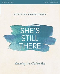 Cover She's Still There Bible Study Guide
