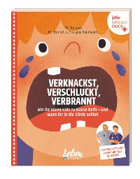 Cover Verknackst, verschluckt, verbrannt