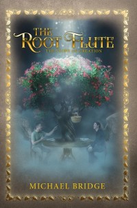 Cover The Root Flute : The Story of Creation