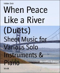 Cover When Peace Like a River (Duets)