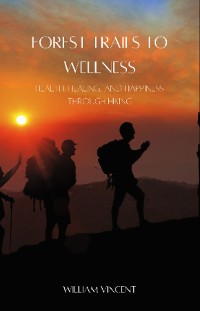 Cover Forest Trails to Wellness