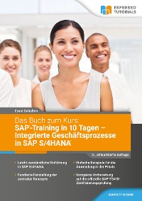 Cover Das Buch zum Kurs: SAP-Training in 10 Tagen – Integrierte Geschäftsprozesse in SAP S/4HANA - 2.,aktualisierte Auflage