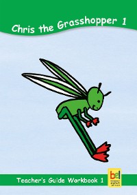 Cover Learning English with Chris the Grasshopper Teacher's Guide for Workbook 1