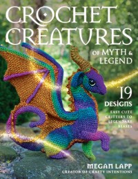 Cover Crochet Creatures of Myth and Legend