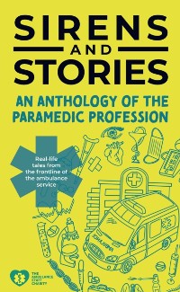 Cover Sirens and Stories: An Anthology of the Paramedic Profession