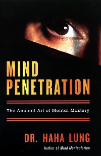 Cover Mind Penetration: The Ancent Art Of Mental Mastery