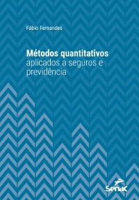 Cover Métodos quantitativos aplicados a seguros e previdência