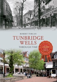 Cover Tunbridge Wells Through Time