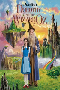 Cover Dorothy and the Wizard in Oz (illustrated)