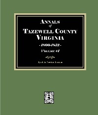 Cover The Annals of Tazewell County, Virginia, 1800-1852. (Volume #1)