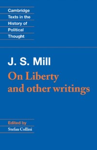 Cover J. S. Mill: 'On Liberty' and Other Writings