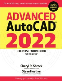 Cover Advanced AutoCAD(R) 2022 Exercise Workbook