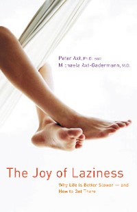 Cover The Joy of Laziness