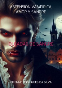 Cover Ascensión Vampírica, Amor Y Sangre