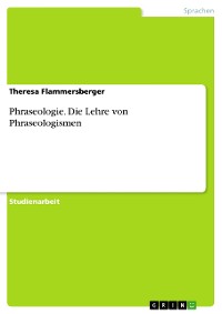 Cover Phraseologie. Die Lehre von Phraseologismen