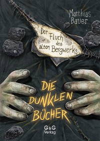 Cover Die dunklen Bücher - Der Fluch des alten Bergwerks