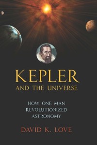Cover Kepler and the Universe