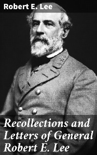 Cover Recollections and Letters of General Robert E. Lee