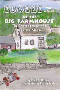 Cover Eugene the Mouse at the Big Farmhouse