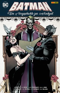 Cover Batman: Die Vorgeschichte zur Hochzeit