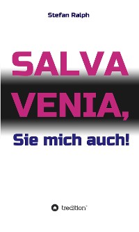 Cover Salva Venia, Sie mich auch!