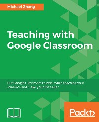 Cover Teaching with Google Classroom