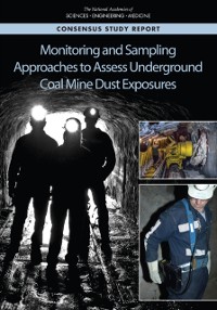 Cover Monitoring and Sampling Approaches to Assess Underground Coal Mine Dust Exposures