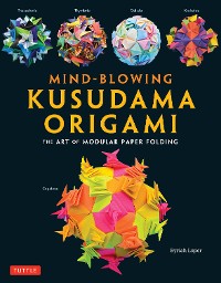 Cover Mind-Blowing Kusudama Origami
