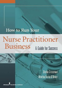 Cover How to Run Your Nurse Practitioner Business
