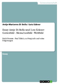 Cover Essay: Antje Di Bella und Lutz Eckner: Gottesbild - Menschenbild - Weltbild