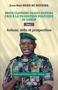 Cover Brice Clotaire Oligui Nguema face a la transition politique au Gabon