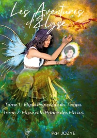 Cover Les Aventures d'Elyse Princesse du Temps