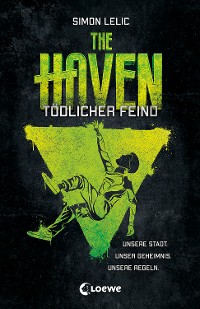 Cover The Haven (Band 3) - Tödlicher Feind