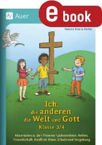 Cover Ich, die anderen, die Welt und Gott, Klasse 3-4