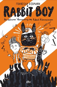 Cover RABBIT BOY. Die seltsame Verwandlung des Robert Kümmelmann