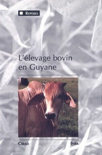 Cover L''élevage bovin en Guyane