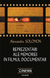 Cover Reprezentări ale memoriei în filmul documentar