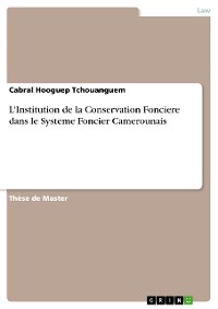 Cover L'Institution de la Conservation Fonciere dans le Systeme Foncier Camerounais