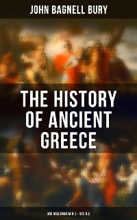 Cover The History of Ancient Greece: 3rd millennium B.C. - 323 B.C.