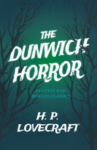 Cover The Dunwich Horror (Fantasy and Horror Classics)