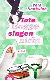 Cover Tote Bosse singen nicht