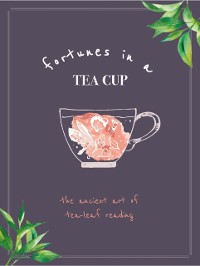 Cover Fortunes in a Tea Cup