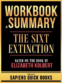 Cover Workbook & Summary - The Sixt Extinction - Based On The Book By Elizabeth Kolbert