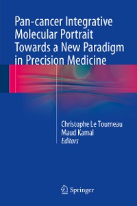 Cover Pan-cancer Integrative Molecular Portrait Towards a New Paradigm in Precision Medicine
