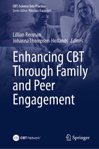 Cover Enhancing CBT Through Family and Peer Engagement