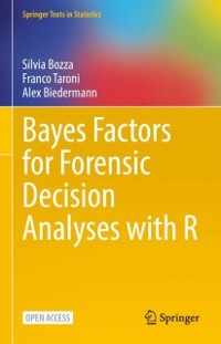 Cover Bayes Factors for Forensic Decision Analyses with R