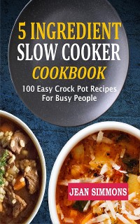 Cover 5 Ingredient Slow Cooker Cookbook