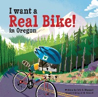 Cover I Want a Real Bike in Oregon