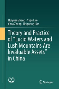 Cover Theory and Practice of "Lucid Waters and Lush Mountains Are Invaluable Assets" in China